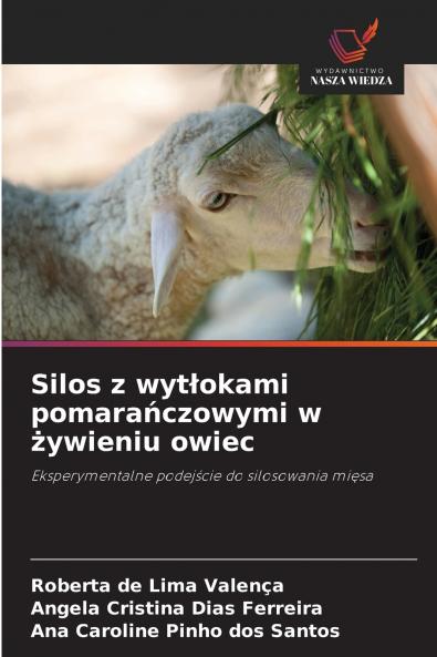 Silos z wytłokami pomarańczowymi w żywieniu owiec