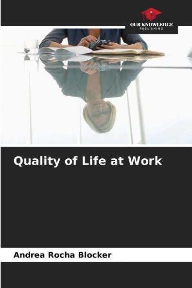 Quality of Life at Work