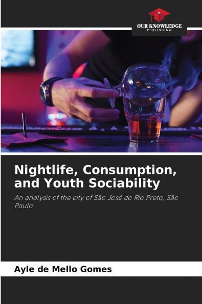 Nightlife Consumption and Youth Sociability