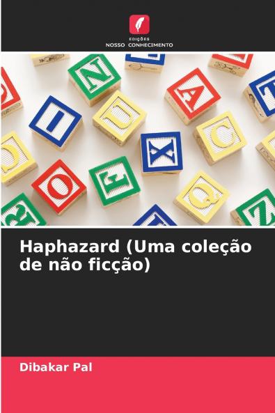 Haphazard (Uma coleção de não ficção)
