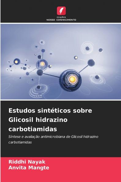 Estudos sintéticos sobre Glicosil hidrazino carbotiamidas