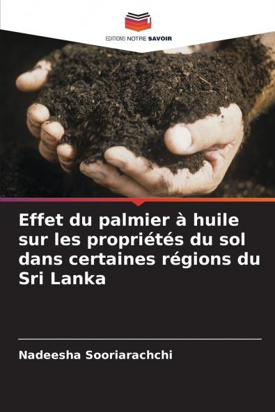 Effet du palmier à huile sur les propriétés du sol dans certaines régions du Sri Lanka
