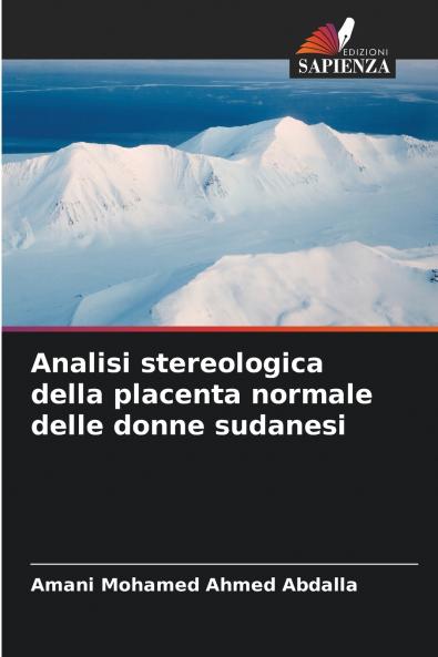 Analisi stereologica della placenta normale delle donne sudanesi
