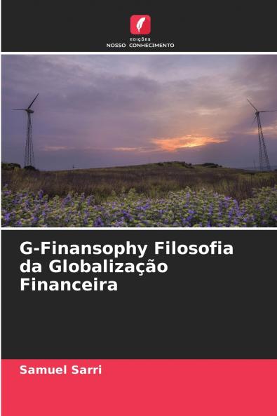 G-Finansophy Filosofia da Globalização Financeira