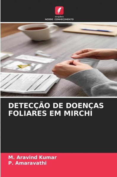 DETECÇÃO DE DOENÇAS FOLIARES EM MIRCHI
