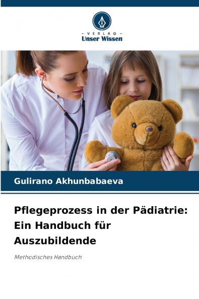 Pflegeprozess in der Pädiatrie