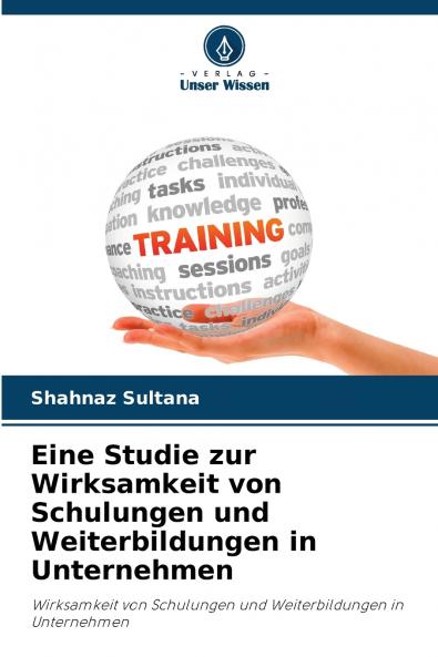 Eine Studie zur Wirksamkeit von Schulungen und Weiterbildungen in Unternehmen