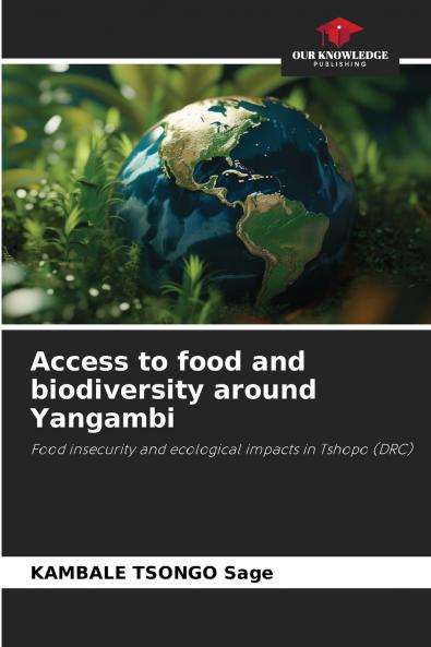 Access to food and biodiversity around Yangambi