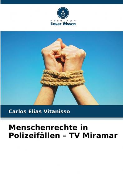 Menschenrechte in Polizeifällen - TV Miramar