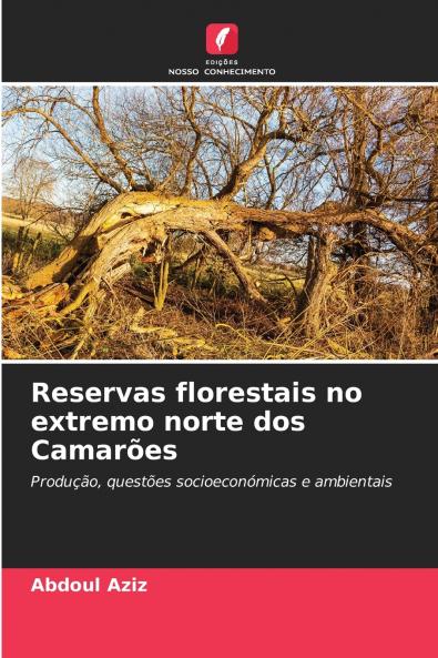 Reservas florestais no extremo norte dos Camarões