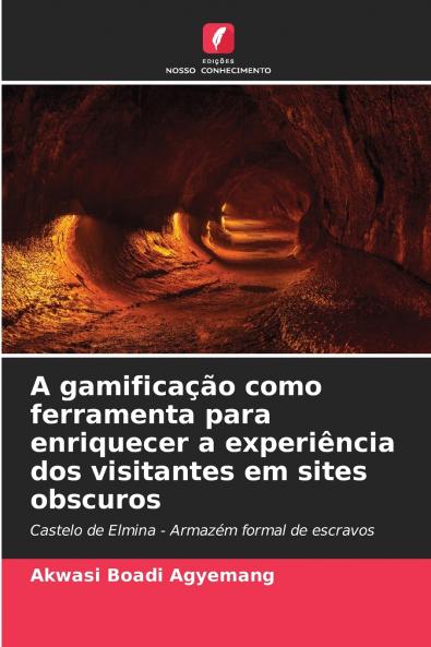 A gamificação como ferramenta para enriquecer a experiência dos visitantes em sites obscuros