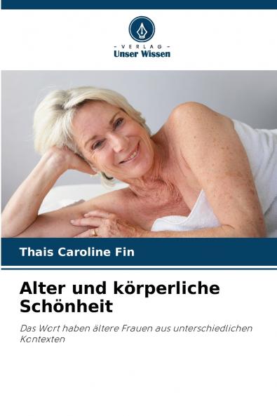 Alter und körperliche Schönheit