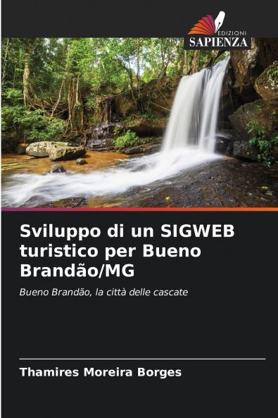 Sviluppo di un SIGWEB turistico per Bueno Brandão/MG