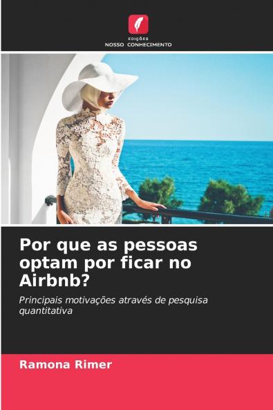 Por que as pessoas optam por ficar no Airbnb?