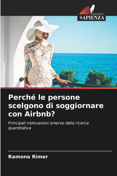 Perché le persone scelgono di soggiornare con Airbnb?
