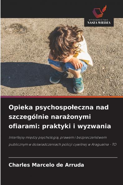 Opieka psychospołeczna nad szczególnie narażonymi ofiarami