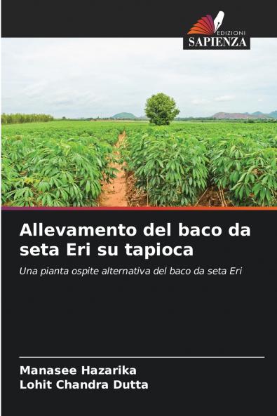 Allevamento del baco da seta Eri su tapioca