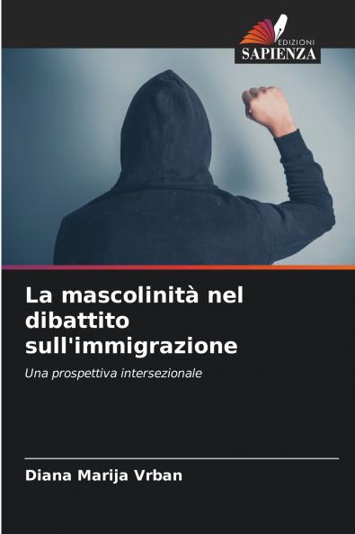 La mascolinità nel dibattito sull'immigrazione