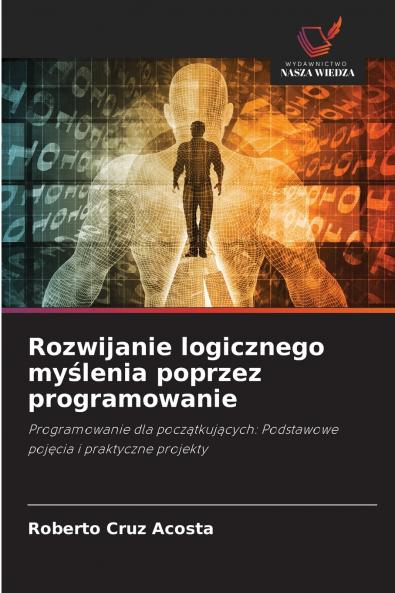 Rozwijanie logicznego myślenia poprzez programowanie