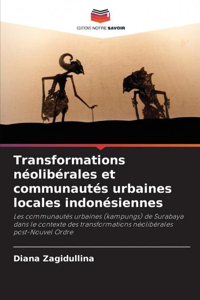 Transformations néolibérales et communautés urbaines locales indonésiennes