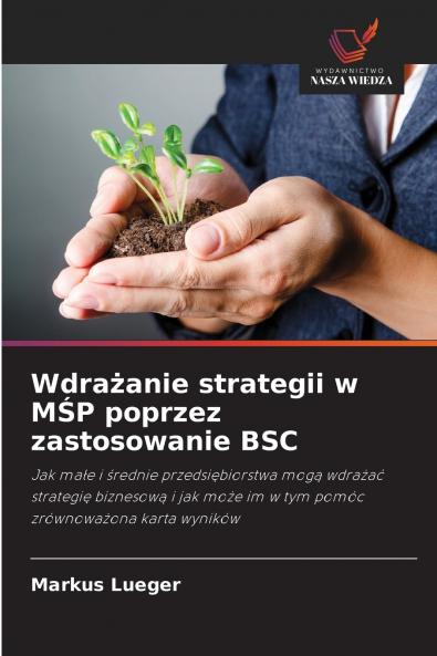 Wdrażanie strategii w MŚP poprzez zastosowanie BSC