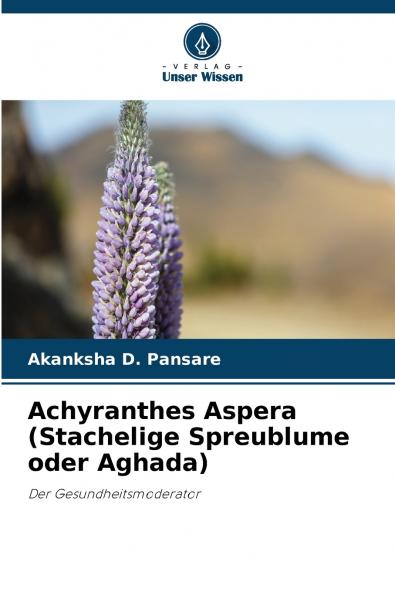 Achyranthes Aspera (Stachelige Spreublume oder Aghada)