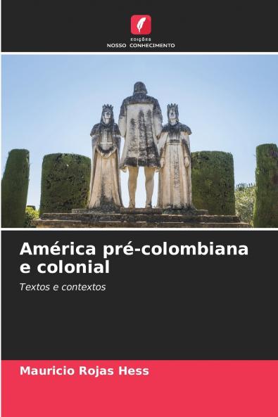 América pré-colombiana e colonial