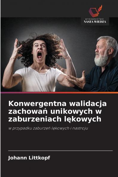 Konwergentna walidacja zachowań unikowych w zaburzeniach lękowych