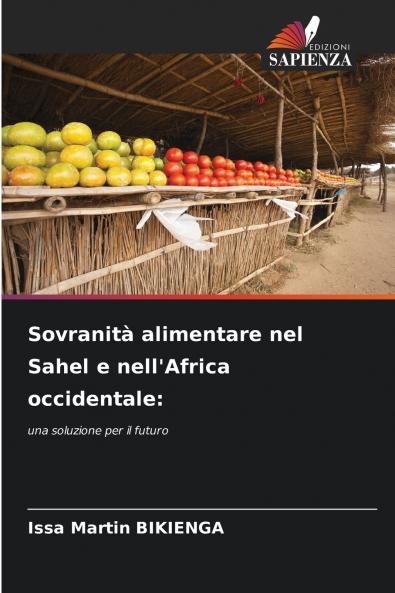Sovranità alimentare nel Sahel e nell'Africa occidentale