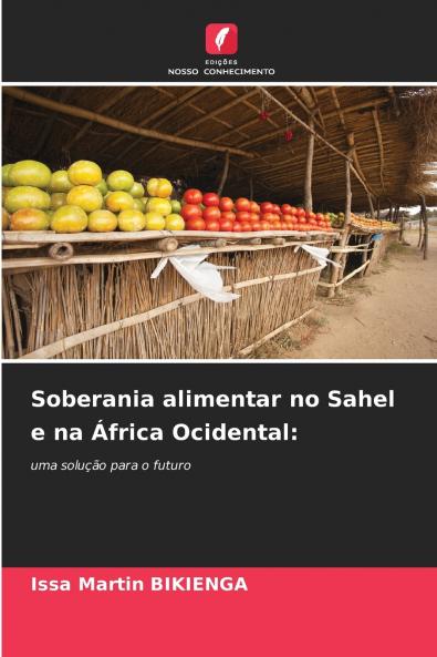 Soberania alimentar no Sahel e na África Ocidental