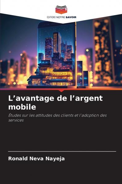 L'avantage de l'argent mobile