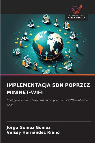 IMPLEMENTACJA SDN POPRZEZ MININET-WIFI