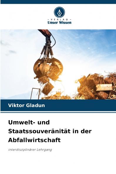 Umwelt- und Staatssouveränität in der Abfallwirtschaft