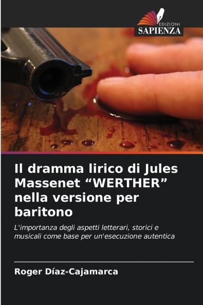 Il dramma lirico di Jules Massenet WERTHER nella versione per baritono