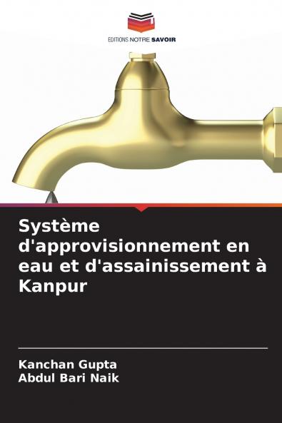 Système d'approvisionnement en eau et d'assainissement à Kanpur