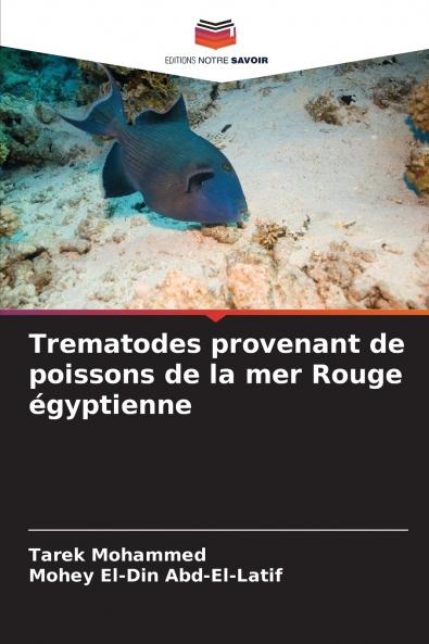 Trematodes provenant de poissons de la mer Rouge égyptienne