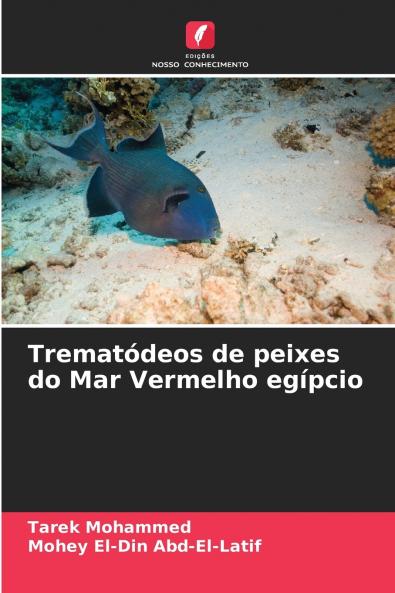 Trematódeos de peixes do Mar Vermelho egípcio