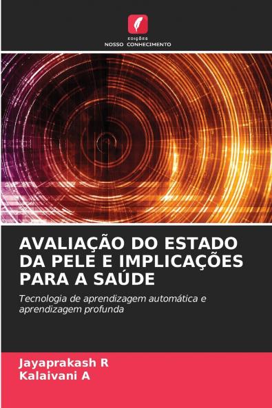 AVALIAÇÃO DO ESTADO DA PELE E IMPLICAÇÕES PARA A SAÚDE