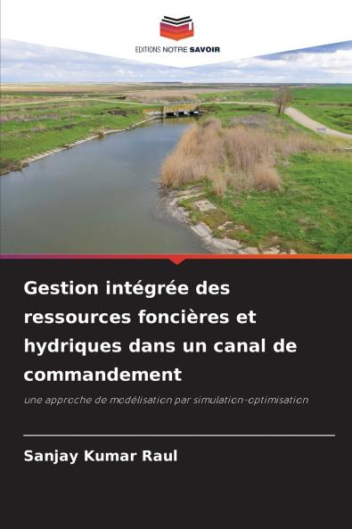 Gestion intégrée des ressources foncières et hydriques dans un canal de commandement