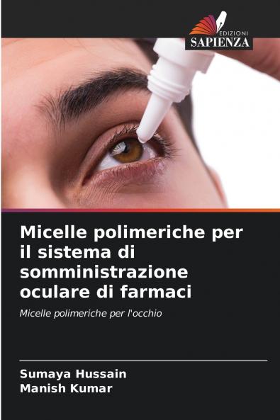 Micelle polimeriche per il sistema di somministrazione oculare di farmaci