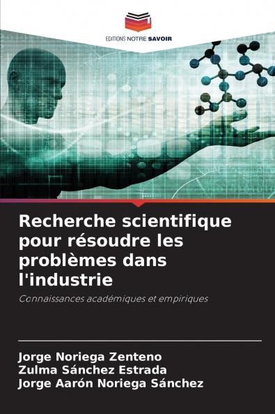 Recherche scientifique pour résoudre les problèmes dans l'industrie