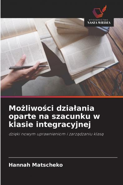 Możliwości działania oparte na szacunku w klasie integracyjnej