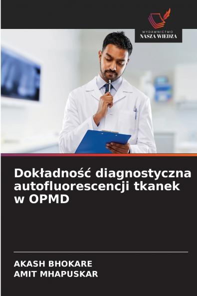 Dokładność diagnostyczna autofluorescencji tkanek w OPMD