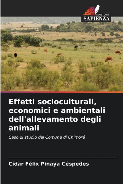 Effetti socioculturali economici e ambientali dell'allevamento degli animali