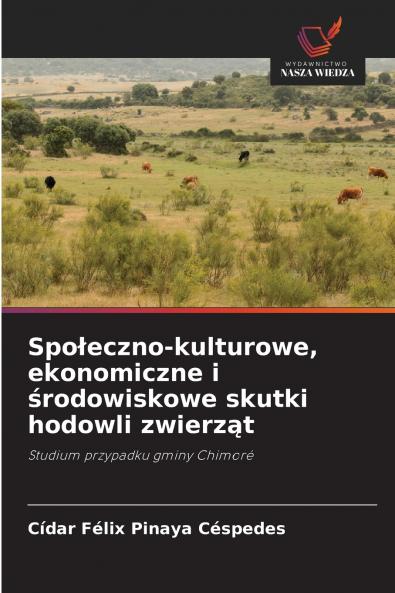 Społeczno-kulturowe ekonomiczne i środowiskowe skutki hodowli zwierząt