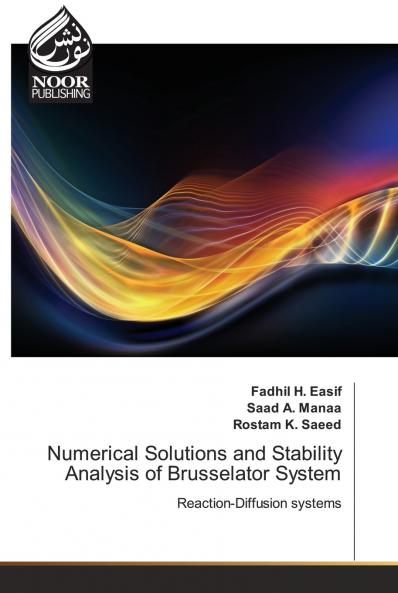 Numerical Solutions and Stability Analysis of Brusselator System