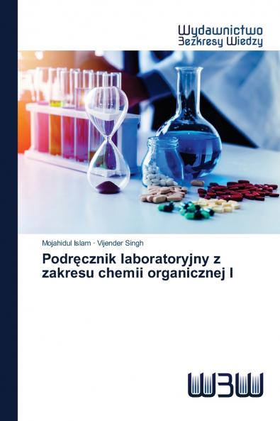 Podr?cznik laboratoryjny z zakresu chemii organicznej I