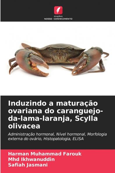 Induzindo a maturação ovariana do caranguejo-da-lama-laranja Scylla olivacea