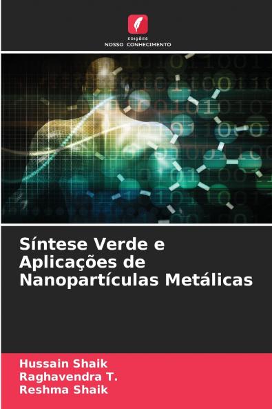 Síntese Verde e Aplicações de Nanopartículas Metálicas