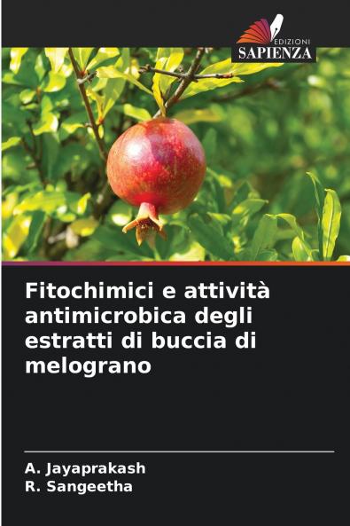 Fitochimici e attività antimicrobica degli estratti di buccia di melograno